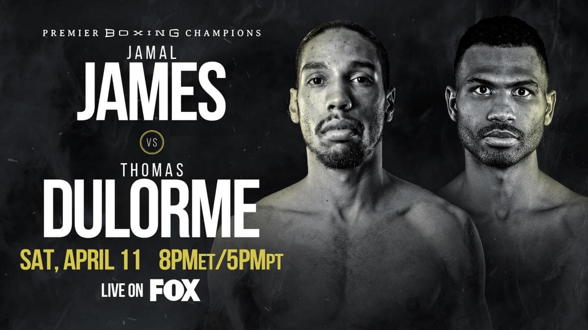 Jamal James vs Thomas Dulorme
