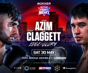 Adam Azim faces Steve Claggett in London The Dragon boxrec wiki boxxer bbc how to watch may 30 tickets canada