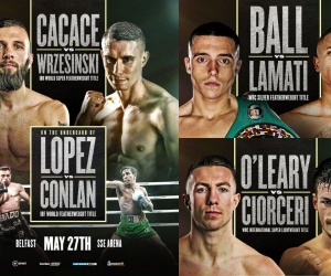 Queensberry trio Anthony Cacace bt sport watch boxrec Nick Ball and Pierce O'Leary all defend their crowns in Belfast boxrec conlan alberto lopez may 27 frank warren bt sport