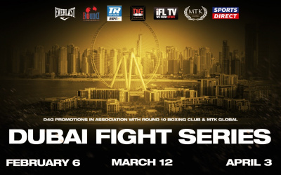 Dubai Fight Series D4G Promotions in association with Round 10 Boxing Club IFL TV, MTK Global february april march 2021