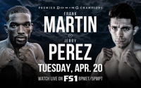 Undefeated Lightweight Prospects Frank Martin & Jerry Perez Clash In FS1 PBC Fight Night Main Event & On FOX Deportes Tuesday, April 20 from Los Angeles