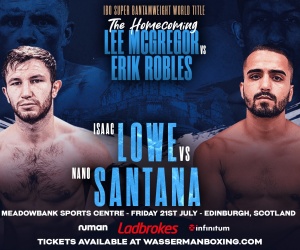 Isaac Lowe vs Jonathan Santana lands on Lee McGregor vs Erik Robles undercard fight time date tv channel 5 how to watch nick ball fight highlights tyson fury friend best man morecombe boxrec