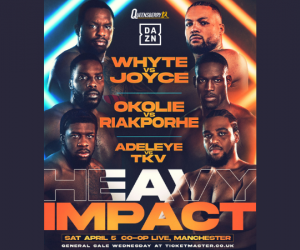 Dillian Whyte, Joe Joyce, Lawrence Okolie and Richard Riakporhe kick off Queensberry's DAZN schedule in April