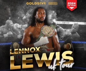 British boxing legend Lennox Lewis announces UK tour tickets maidstone goldstar promotions Great Yarmouth sheffield blackpool