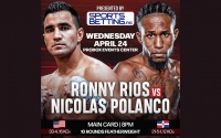 World title contender Ronny Rios returns from retirement to fight Nicholas Polanco on April 24 boxrec probox tv what time fight date wednesday night results wiki