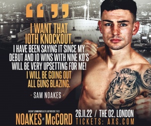 Unbeaten Sam Noakes talks about his recent injury and ring return against Calvin McCord boxrec fight time date tickets tv channel how to watch bt sport boxrec o2 arena maidstone kent boxer interviews