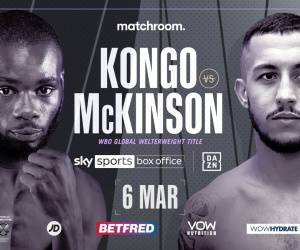 ndefeated welterweight's Chris Kongo and Michael Mckinson to collide on Alexander Povetkin vs Dillian Whyte bill in March